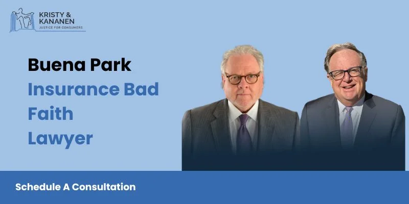 best buena park insurance bad faith lawyer