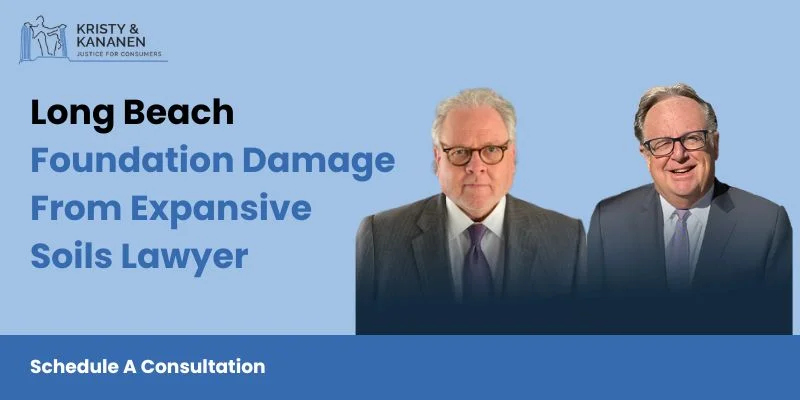 best long beach foundation damage from expansive soils lawyer