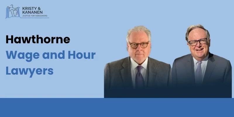 best hawthorne wage and hour lawyers best hawthorne wage and hour lawyers